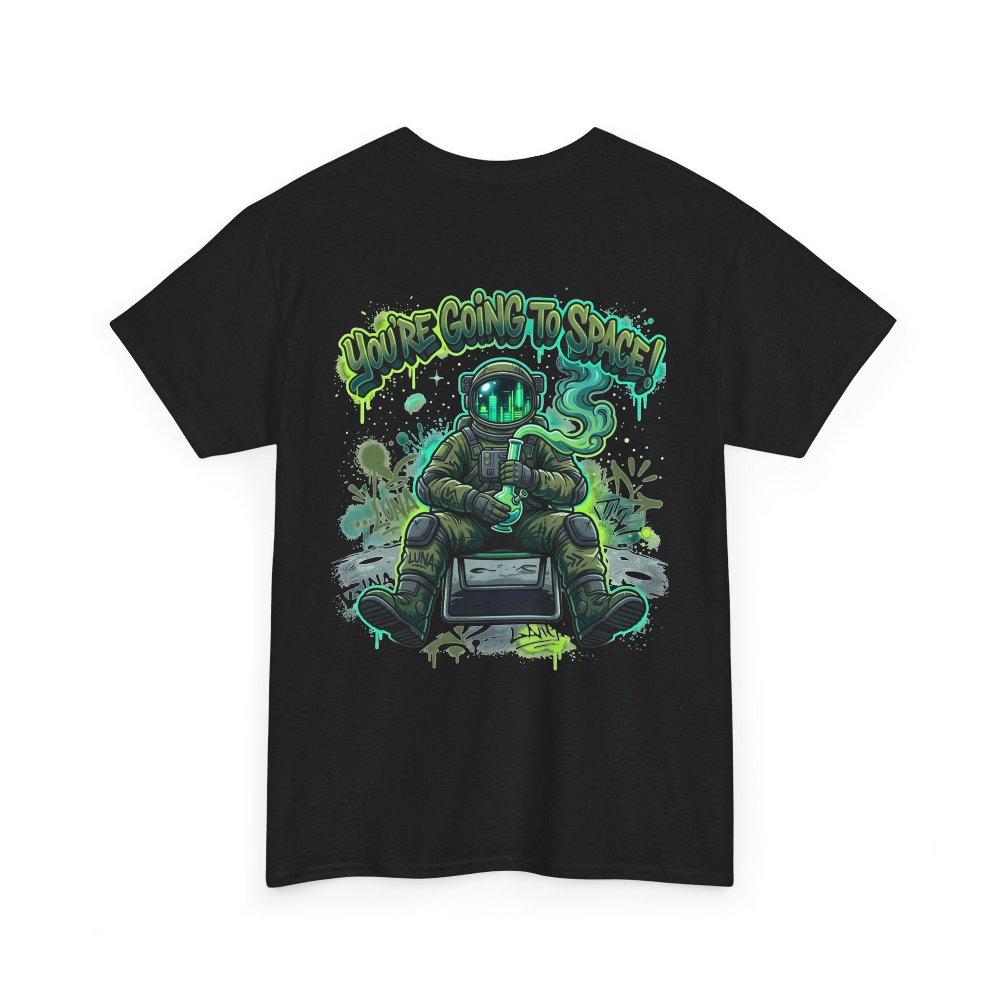 Copy of You’re Going to Space HE420 Graphic Tee