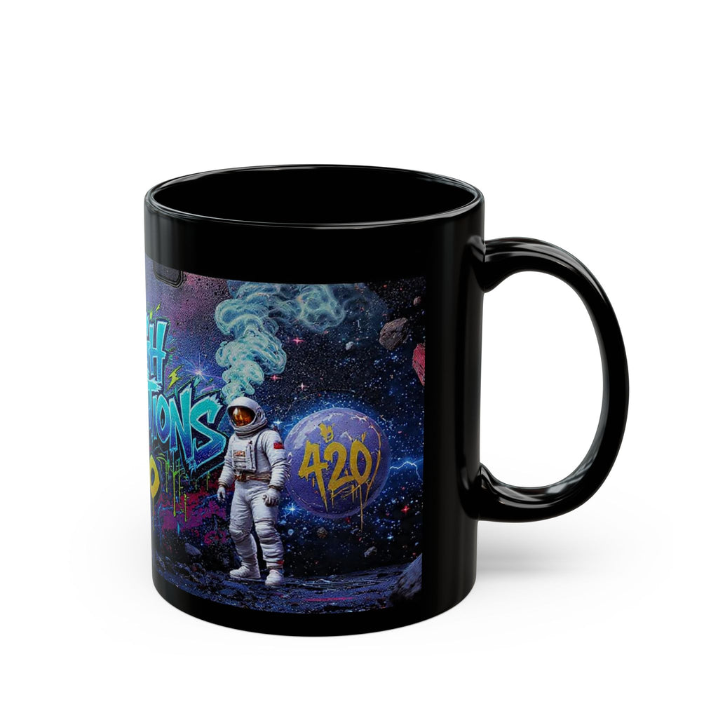 420 High Expectations Mug — Astronaut Graffiti Coffee Cup 11oz