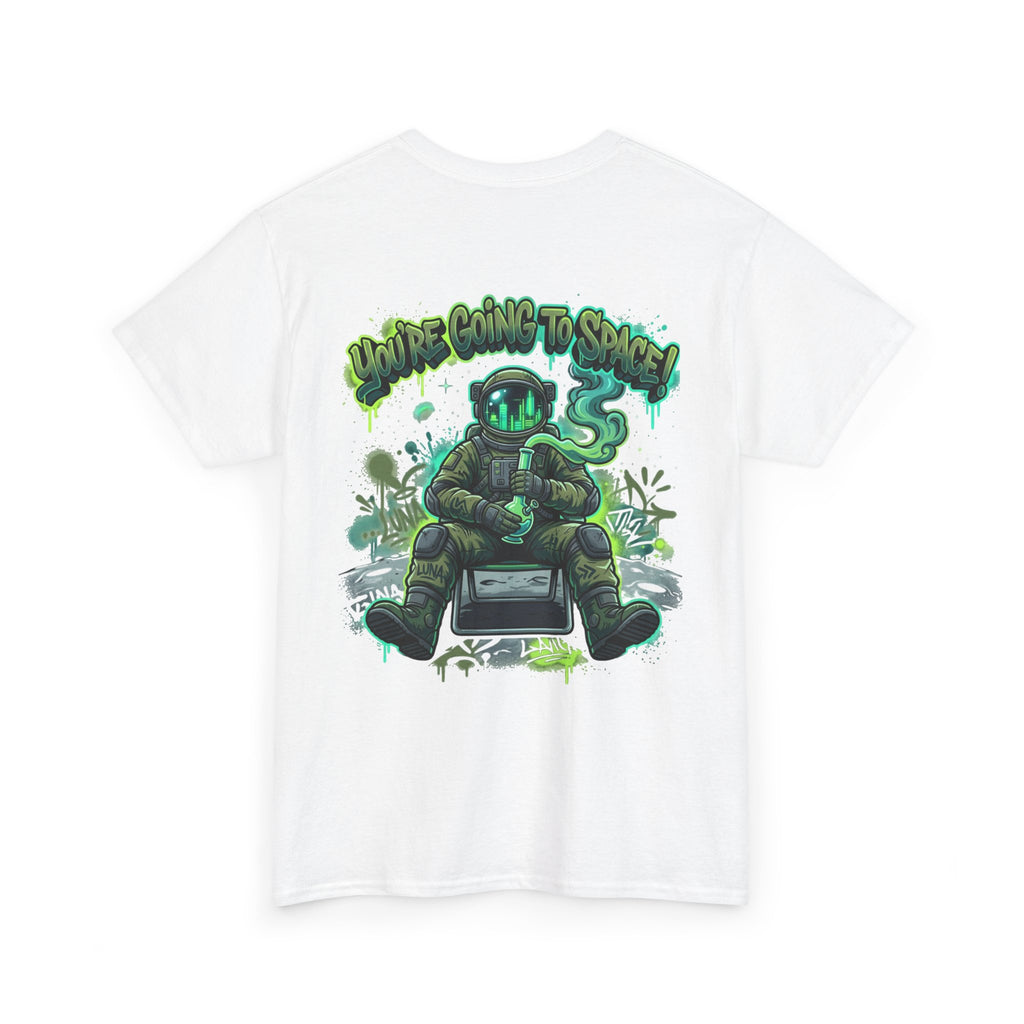 Copy of You’re Going to Space HE420 Graphic Tee